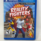 PlayStation Vita - Reality Fighters